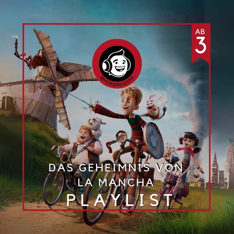 Das Playlistcover vom Hörspiel und Soundtrack vom Kinohighlight "Das Geheimnis von La Mancha"